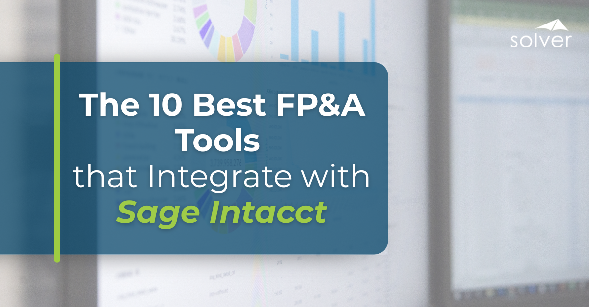 The 10 Best FP&A Tools That Integrate with Sage Intacct